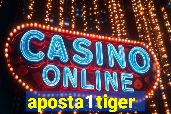 aposta1 tiger