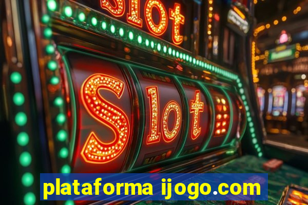 plataforma ijogo.com