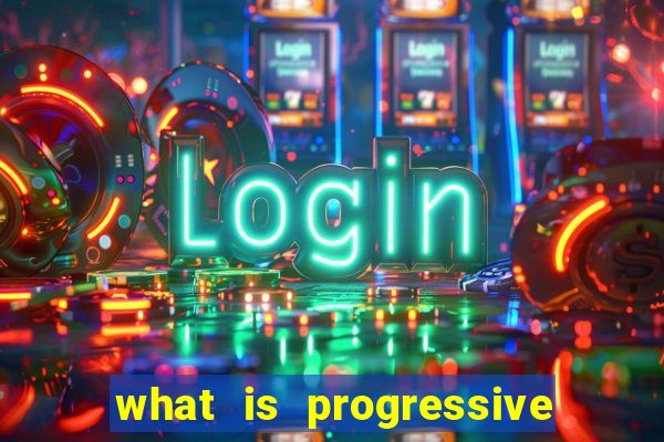 what is progressive jackpot slot