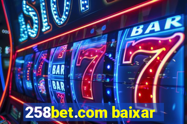 258bet.com baixar