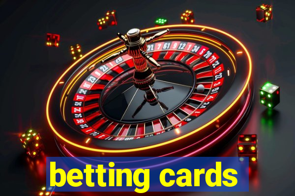 betting cards