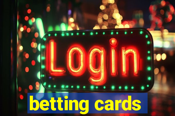 betting cards