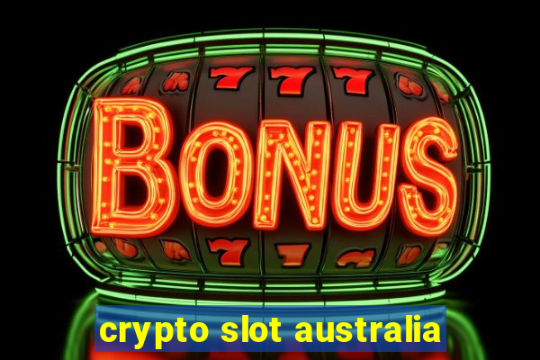 crypto slot australia