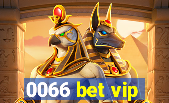 0066 bet vip