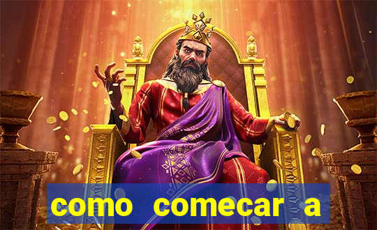 como comecar a jogar o jogo do tigre