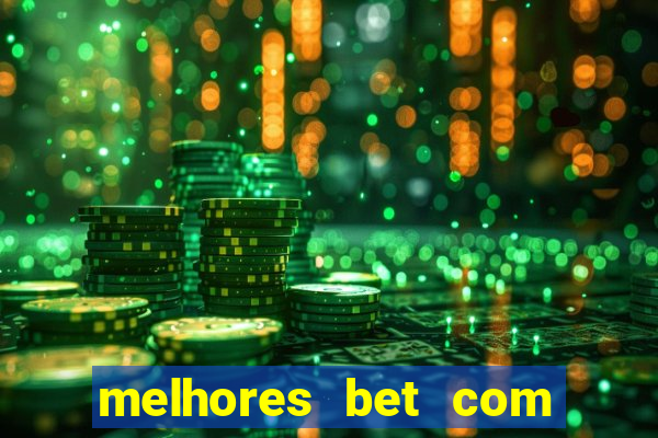 melhores bet com bonus de cadastro