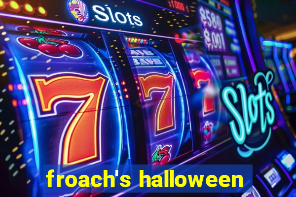 froach's halloween