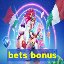 bets bonus