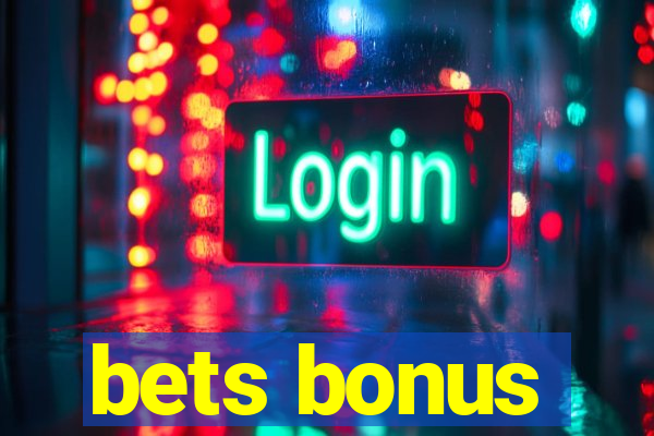 bets bonus