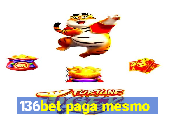 136bet paga mesmo