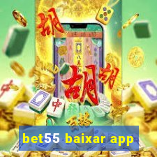 bet55 baixar app