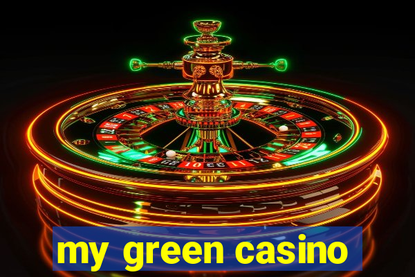 my green casino