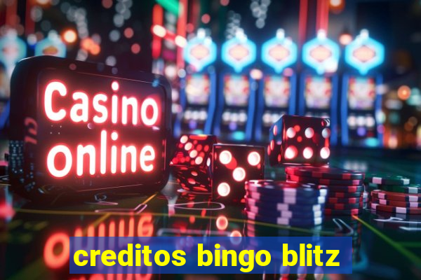 creditos bingo blitz