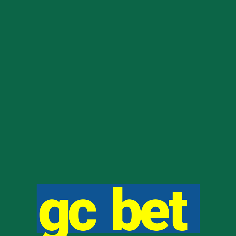 gc bet