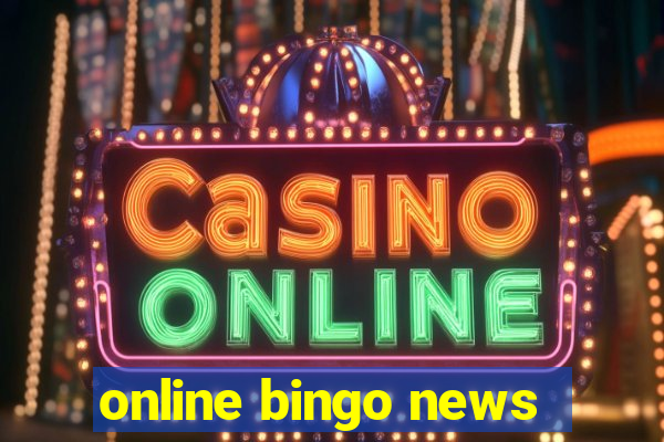 online bingo news