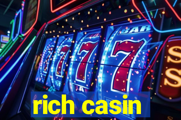 rich casin