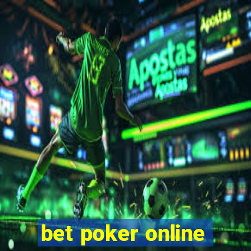 bet poker online