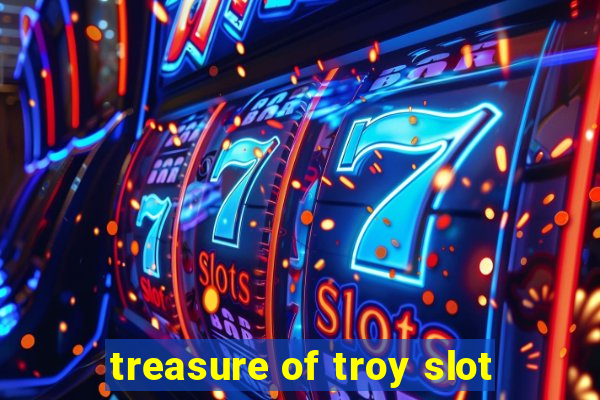 treasure of troy slot