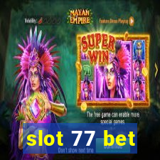 slot 77 bet