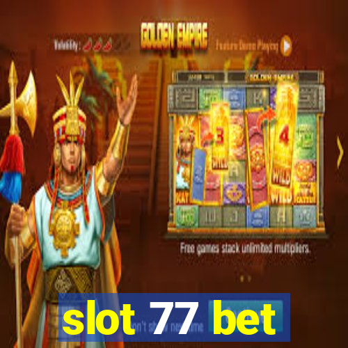 slot 77 bet