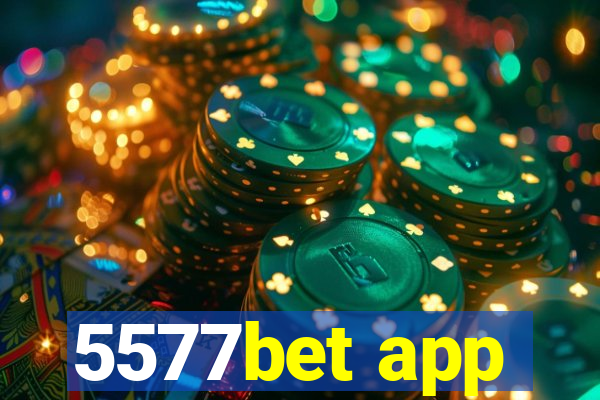 5577bet app