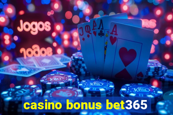 casino bonus bet365