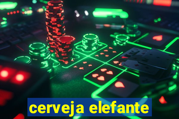 cerveja elefante