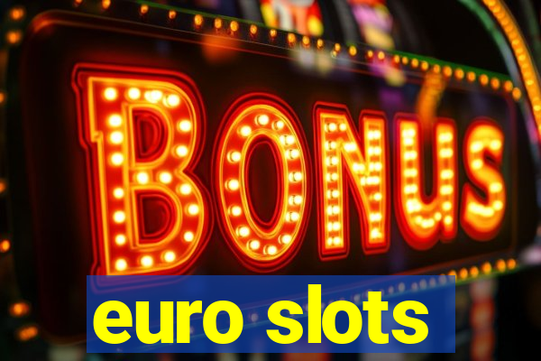 euro slots