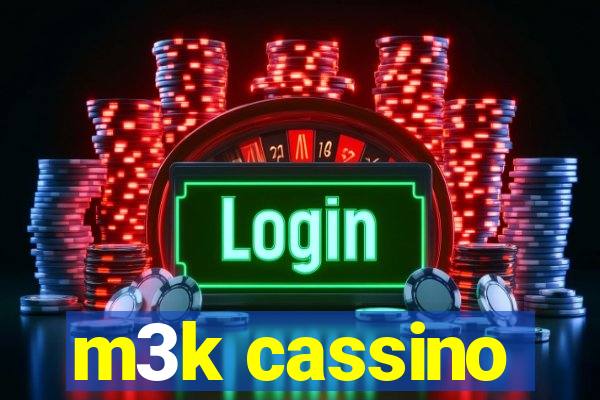 m3k cassino