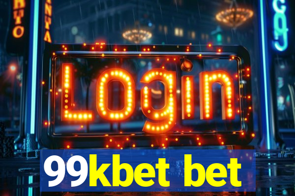 99kbet bet