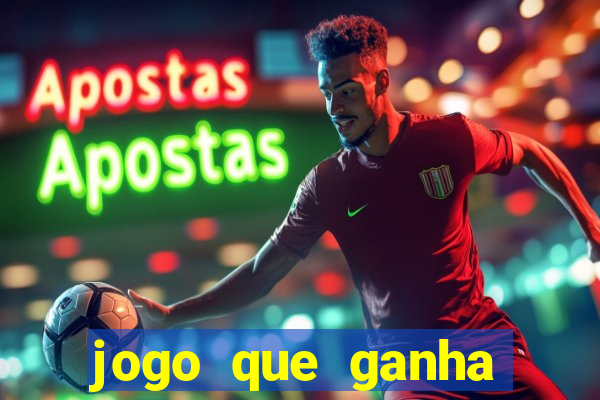 jogo que ganha dinheiro sem dep贸sito