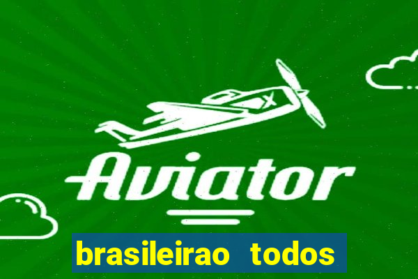 brasileirao todos os jogos