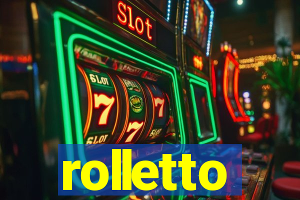 rolletto