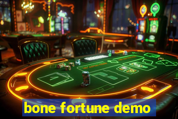 bone fortune demo