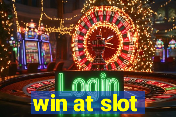 win at slot