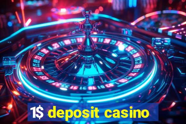 1$ deposit casino