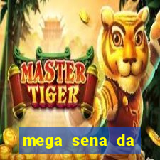 mega sena da virada 2025