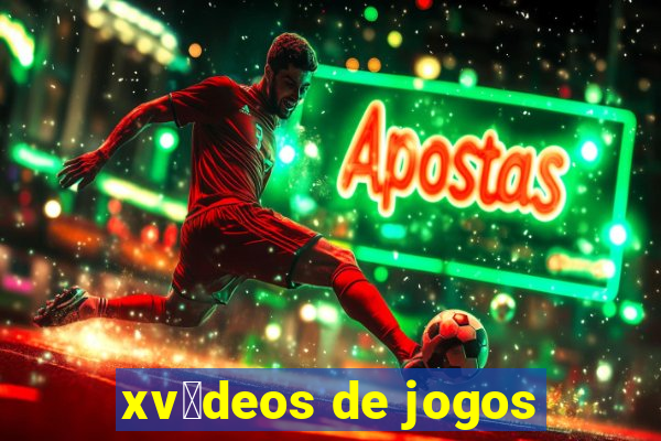 xv铆deos de jogos