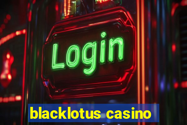 blacklotus casino