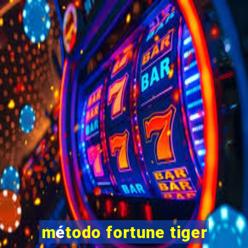 método fortune tiger