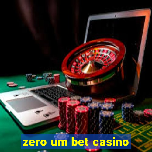 zero um bet casino