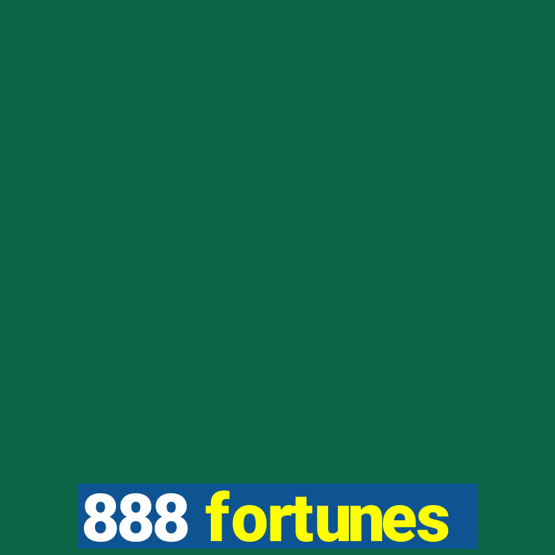 888 fortunes