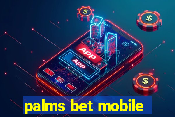 palms bet mobile