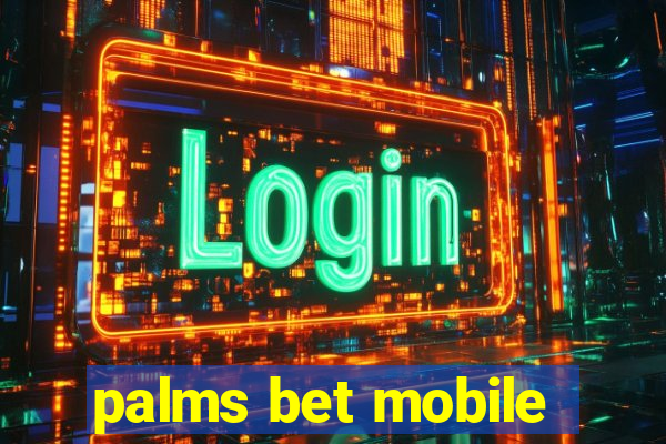 palms bet mobile