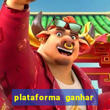 plataforma ganhar dinheiro jogando