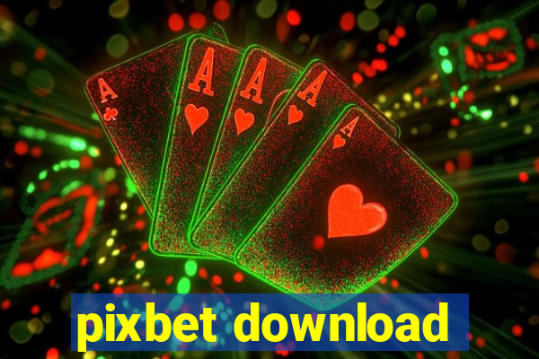 pixbet download