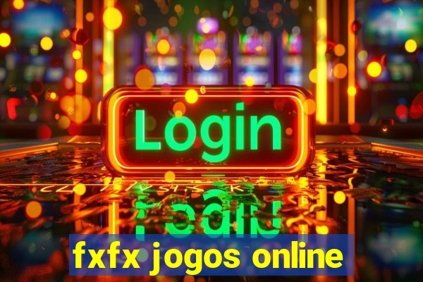 fxfx jogos online