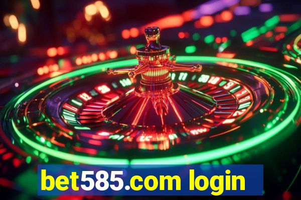 bet585.com login