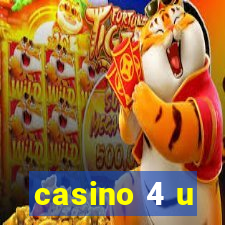 casino 4 u