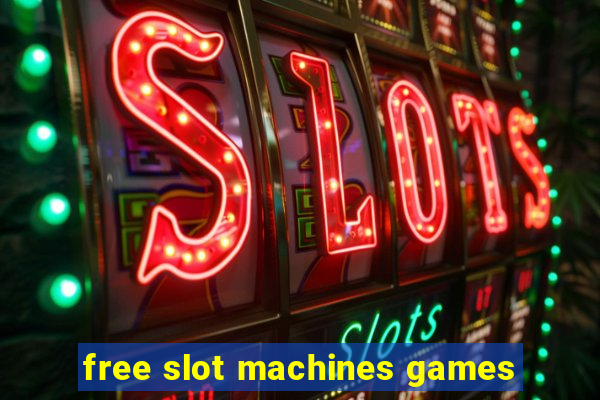 free slot machines games